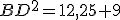BD^2=12,25+9